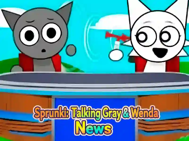 Jogo Sprunki: Talking Grey e Wenda News online
