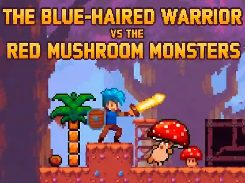 Jogo O Guerreiro de Cabelo Azul contra os Monstros do Cogumelo Vermelho online