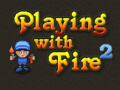 Jogo Brincando com Fogo 2 online
