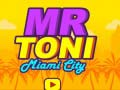 Jogo Sr. Toni Cidade de Miami online