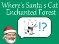 Jogo Onde está o gato do Papai Noel: Floresta Encantada online