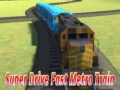 Jogo Super Trem Metro Rápido online
