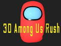 Jogo 3D Entre Nós Rush online