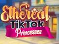 Jogo Princesas Etéreas do TikTok online