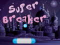 Jogo Super Quebrador online