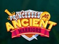Jogo Princesas como Guerreiros Antigos online