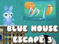 Jogo Fuga da Casa Azul 3 online