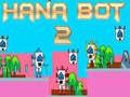 Jogo Hana Bot 2 online