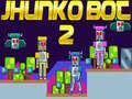 Jogo Jhunko Bot 2 online