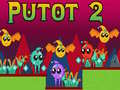 Jogo Putot 2 online