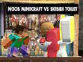 Jogo Noob Minecraft VS Vaso Sanitário Skibidi online
