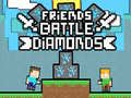 Jogo Batalha de Amigos Diamantes online